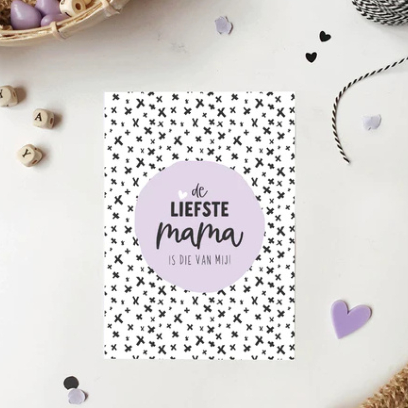 Ansichtkaart | De liefste mama is die van mij!